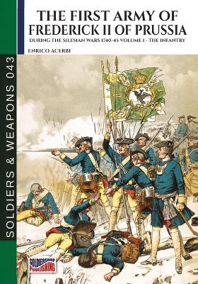 first army of Frederick II of Prussia - Vol. 1
