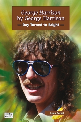 George Harrison by George Harrison: Day Turned to Bright