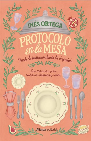 Protocolo en la mesa: Desde la invitacion hasta la despedida