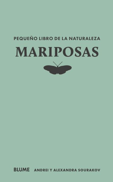 Mariposas: Pequeno libro de la naturaleza