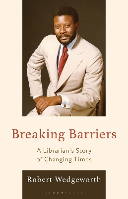 Breaking Barriers: A Librarian's Story of Changing Times