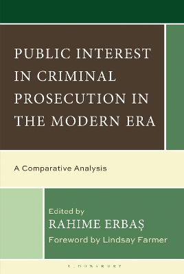 Public Interest in Criminal Prosecution in the Modern Era: A Comparative Analysis