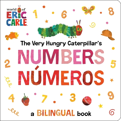 Very Hungry Caterpillar's Numbers / N&uacute;meros: A Bilingual Book Bilingual edition