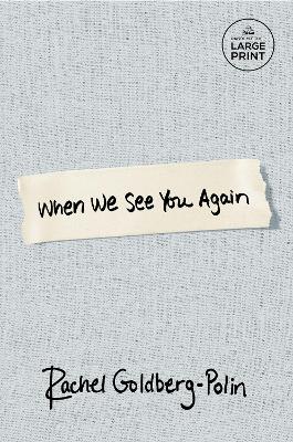 When We See You Again Large type / large print edition