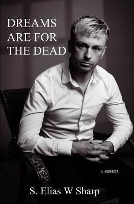Dreams Are For The Dead