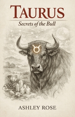 Taurus: Secrets of the Bull