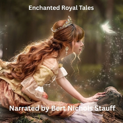 Enchanted Royal Tales: A Collection of Grimm's Fairy Stories Unabridged edition
