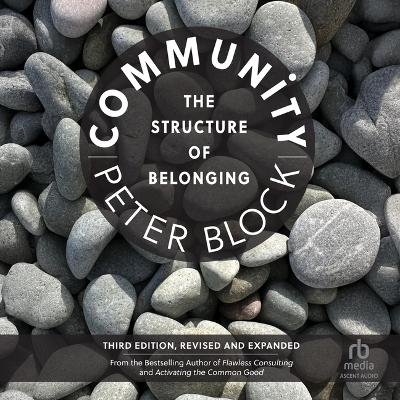 Community, Third Edition: The Structure of Belonging Unabridged edition