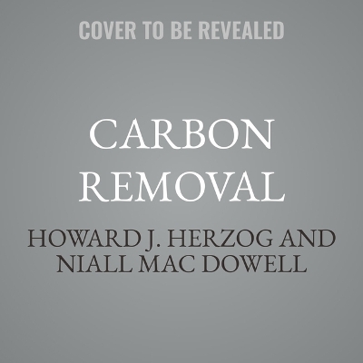 Carbon Removal Unabridged edition