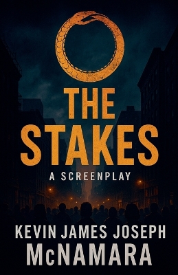 Stakes: (A Screenplay)
