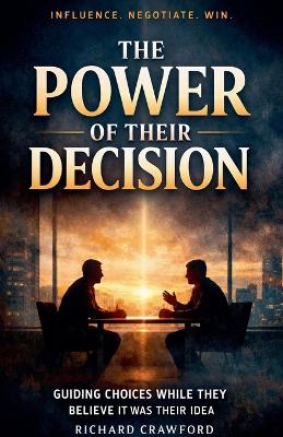 Power of Their Decision