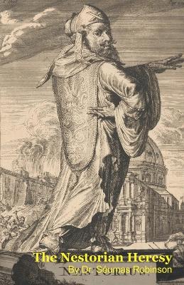 Nestorian Heresy