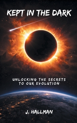 Kept In The Dark: Unlocking the Secrets to Our Evolution