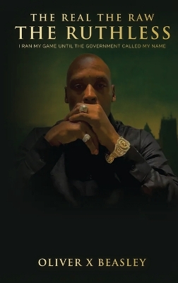 Real The Raw The Ruthless: I Ran My Game Until The Government Called My Name