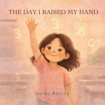 Day I Raised My Hand