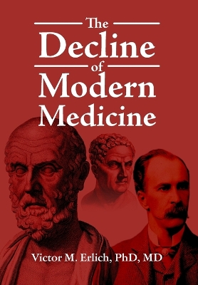 Decline of Modern Medicine