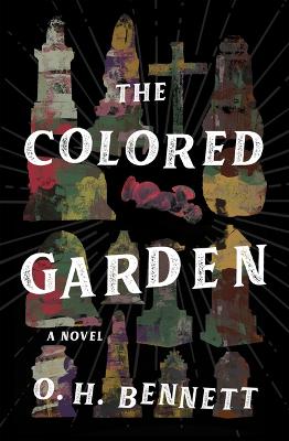 Colored Garden: A Novel