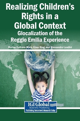 Realizing Children's Rights in a Global Context: Glocalization of the Reggio  Emilia Experience