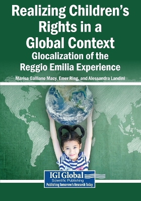 Realizing Children's Rights in a Global Context: Glocalization of the Reggio  Emilia Experience