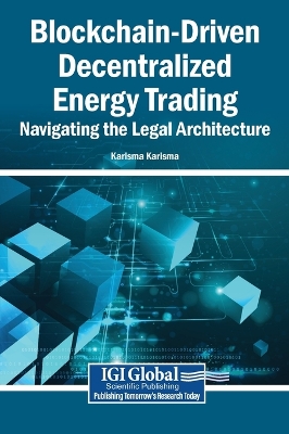 Blockchain-Driven Decentralized Energy Trading: Navigating the Legal  Architecture