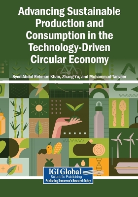 Advancing Sustainable Production and Consumption in the Technology-Driven  Circular Economy