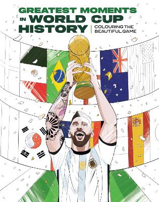 Greatest Moments in World Cup History: Colouring The Beautiful Game [ UK  Edition] UK Edition