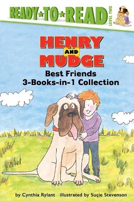 Henry and Mudge Best Friends 3-Books-in-1 Collection: Henry and Mudge in Puddle Trouble; Henry and Mudge and Annie's Perfect Pet;  Henry and Mudge and the Big Sleepover Bind-Up