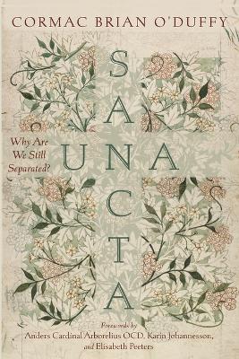 Una Sancta: Why Are We Still Separated?