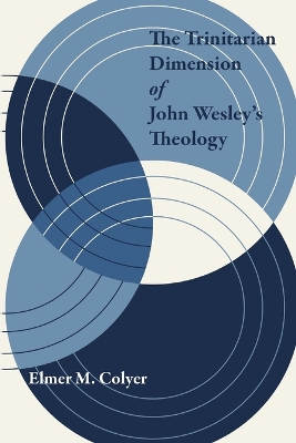 Trinitarian Dimension of John Wesley's Theology