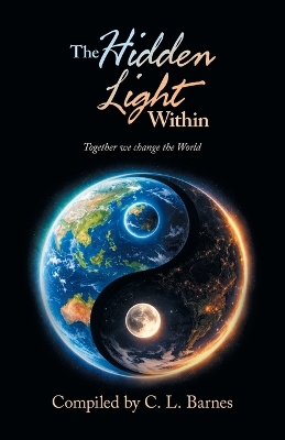 Hidden Light Within: Together we change the World
