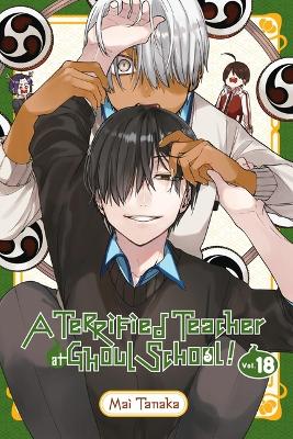 Terrified Teacher at Ghoul School!, Vol. 18: Volume 18