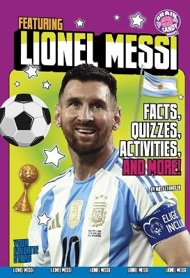 Featuring Lionel Messi: Facts, Quizzes, Activities, and More!