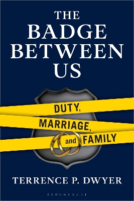 Badge Between Us: Duty, Marriage, and Family