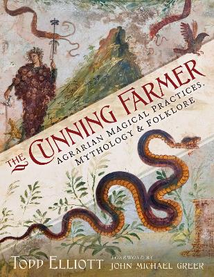Cunning Farmer: Agrarian Magical Practices, Mythology, and Folklore