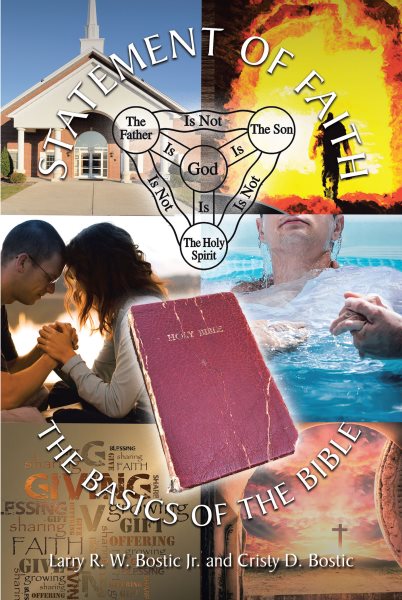 Statement Of Faith: The Basics of the Bible