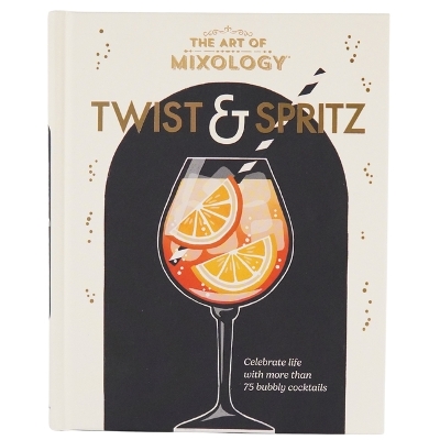 Art of Mixology Twist & Spritz