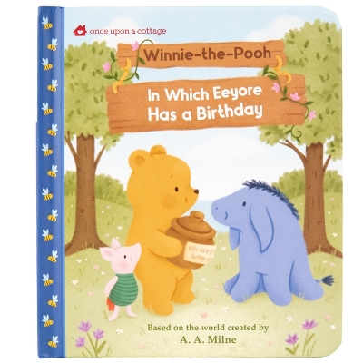 Winnie-The-Pooh in Which Eeyore Has a Birthday: In Which Eeyore Has a Birthday