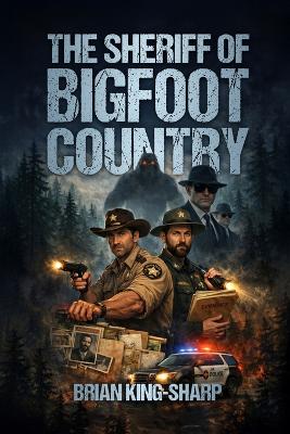 Sheriff of Bigfoot Country