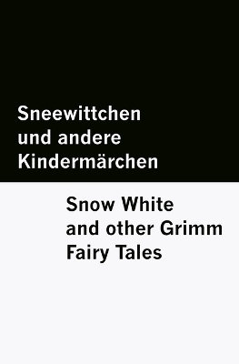 Sneewittchen und andere Kinderm&auml;rchen / Snow White and other Grimm Fairy  Tales [ Bilingual Edition] - German & English