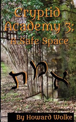 Cryptid Academy 3: A Safe Space