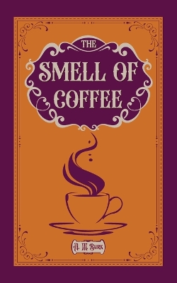 Smell of Coffee: A Novella