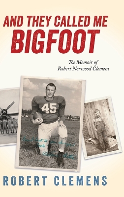 And They Called Me Bigfoot