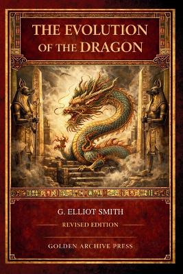 Evolution of the Dragon Revised Edition
