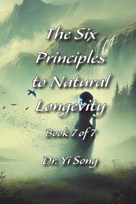 Six Principles to Natural Longevity