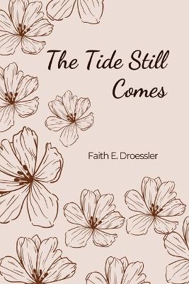 Tide Still Comes