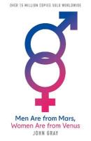 Men Are from Mars, Women Are from Venus: A Practical Guide for Improving Communication and Getting What You Want in  Your Relationships 25th Anniversary edition