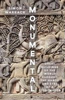 Monumental: Great Buildings of the World Through the Hands and Eyes of a Stonemason