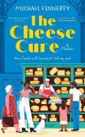 Cheese Cure: How Comt&eacute; and Camembert Fed My Soul