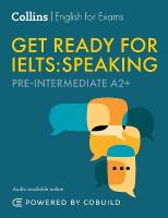 Get Ready for IELTS Speaking (incl. Audio): IELTS 4plus (A2plus) 2nd Revised edition