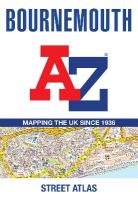 Bournemouth A-Z Street Atlas: Navigate Your Way Around Bournemouth with Ease Using Trusted Mapping (A5) Tenth edition